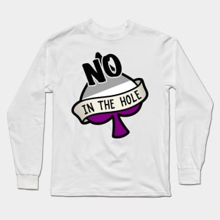 No Ace in the Hole Long Sleeve T-Shirt